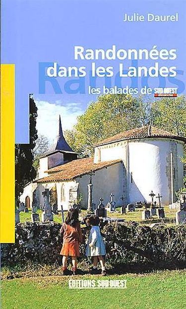 Randonnées dans les Landes : les balades de Sud-Ouest dimanche