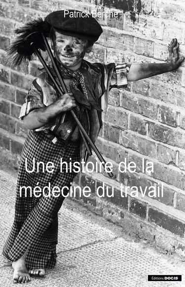 Une histoire de la médecine du travail