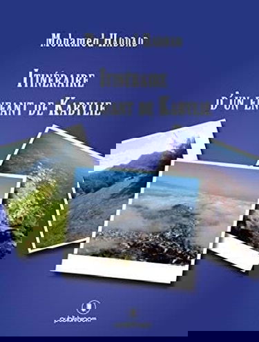 ITINÉRAIRE D´UN ENFANT DE KABYLIE