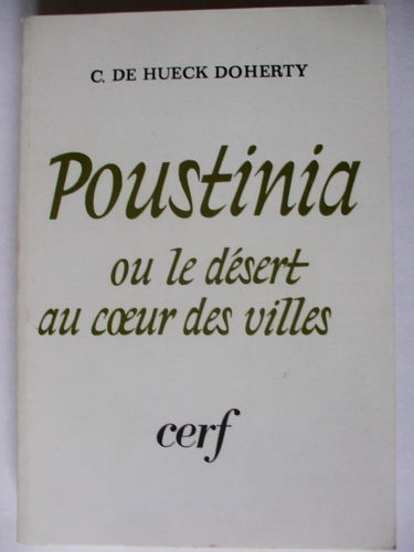 Poustinia ou le Désert au coeur des villes