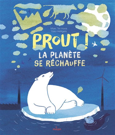 Prout ! : la planète se réchauffe