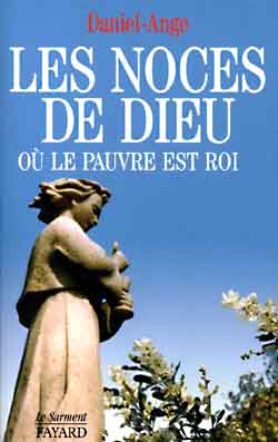 Le corps de Dieu. Vol. 3. Les noces de Dieu où le pauvre est roi