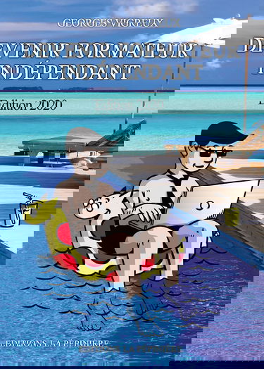 Devenir formateur indépendant - Edition 2020