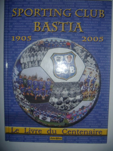 SC Bastia : 1905-2005