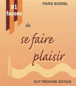 81 façons de se faire plaisir