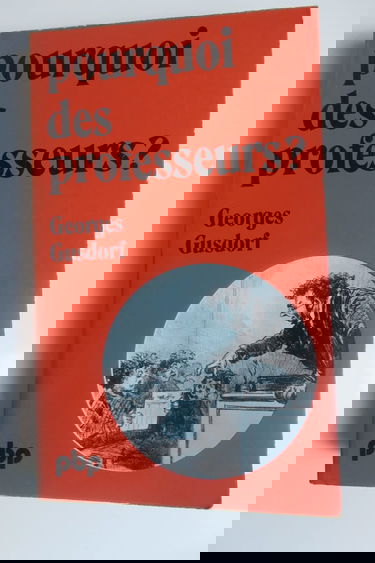 Pourquoi des professeurs ? : pour une pedagogie de la pedagogie