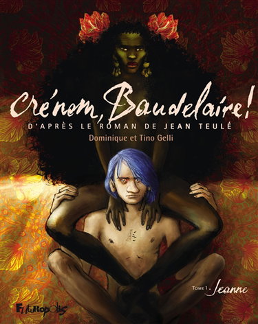 Couverture de Crénom, Baudelaire !. Vol. 1. Jeanne