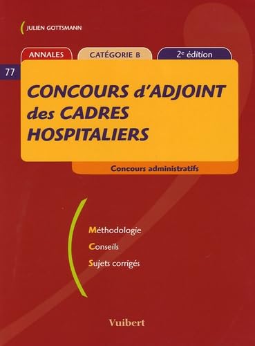 Concours d'adjoint des cadres hospitaliers: Catégorie B