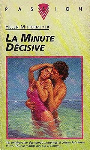 La minute decisive