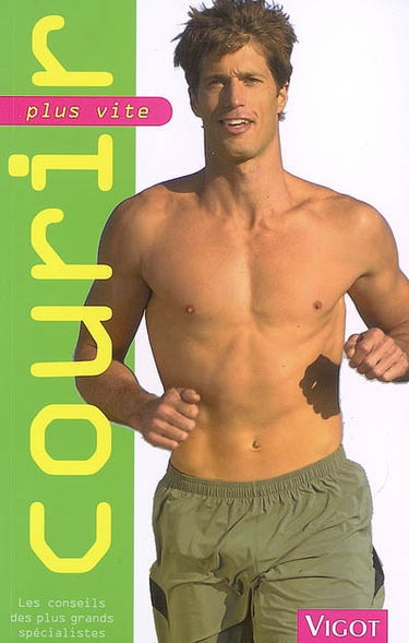 Courir plus vite : les conseils des plus grands spécialistes