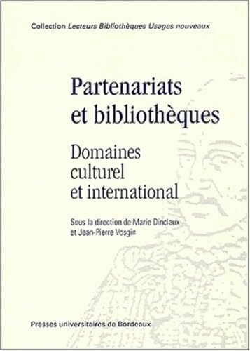 Partenariats et bibliothèques : domaines culturel et international