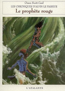 Les chroniques d'Alvin le Faiseur. Vol. 2. Le prophète rouge