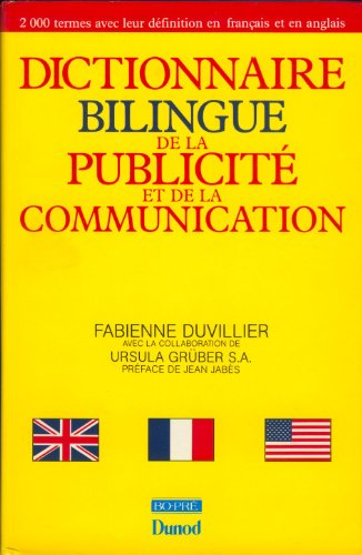 Dictionnaire bilingue de la publicité et de la communication
