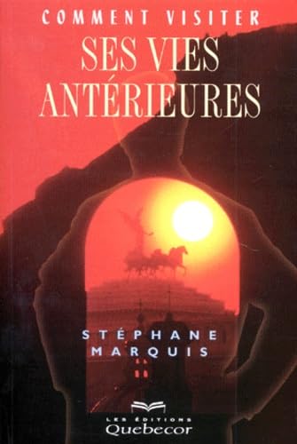 Comment visiter ses vies antérieures