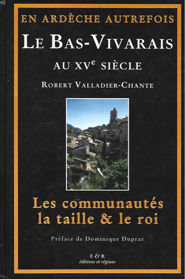 Couverture de En Ardeche Autrefois Le Bas-Vivarais Au Xve Siecle Les Communautes La Taille & Le Roi par Collectif