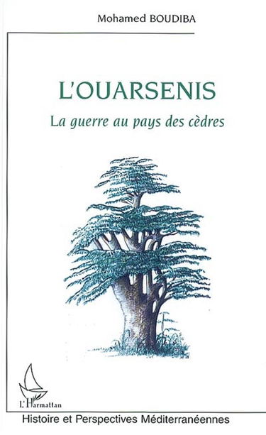 L'Ouarsenis : la guerre au pays des cèdres