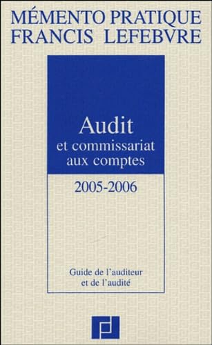 Audit commissariat aux comptes 2005/2006 : Guide de l'auditeur et de l'audité
