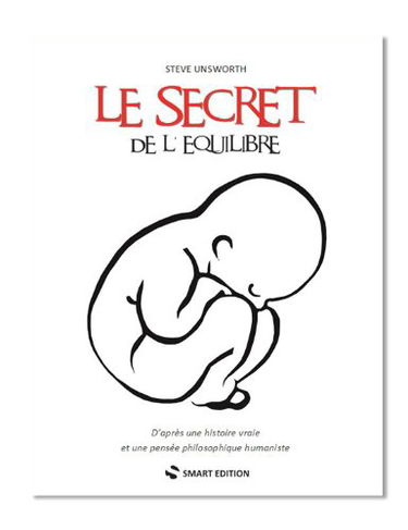 LE SECRET DE L'EQUILIBRE