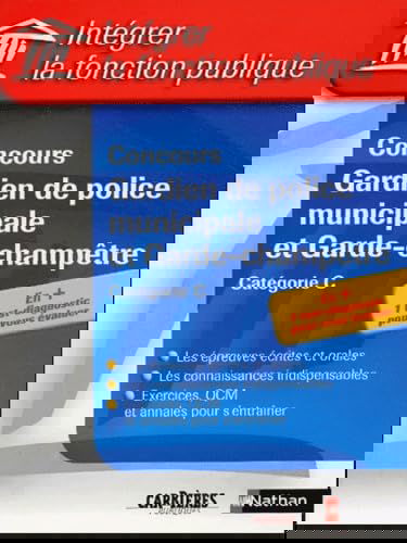 Se préparer aux concours de gardien de police municipale et de garde champêtre, catégorie C