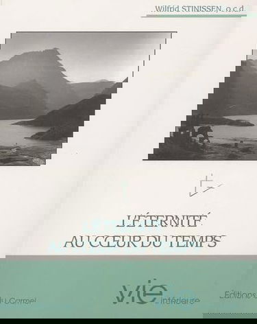 L'Eternite Au Coeur Du Temps