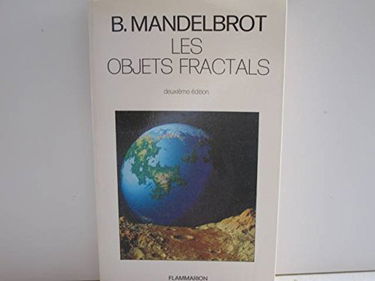 Objets fractals forme, hasard et dimension (Les)
