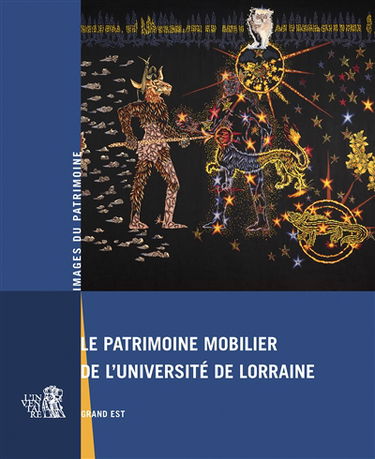 Le patrimoine mobilier de l'université de Lorraine : Grand Est