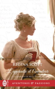 Les mariées de Mlle Thorn. Vol. 4. L'apprentie et l'inventeur