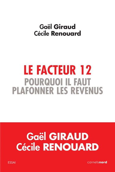 Le facteur 12 : pourquoi il faut plafonner les revenus