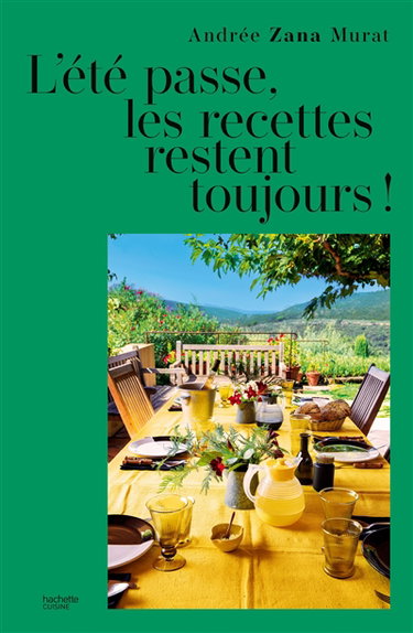 L'été passe, les recettes restent toujours !
