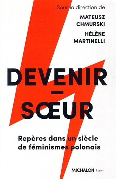 Couverture de Devenir-soeur : repères dans un siècle de féminismes polonais