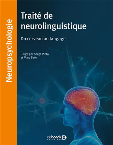 Traité de neurolinguistique : du cerveau au langage