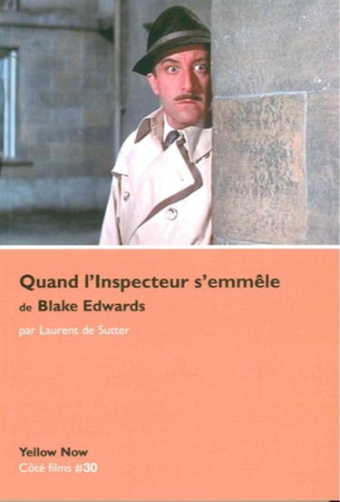 Quand l'Inspecteur s'emmêle de Blake Edwards : paradoxes sur le désordre