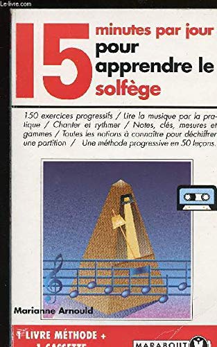 15 Minutes Par Jour Pour Apprendre Le Solfege. Avec Cassette