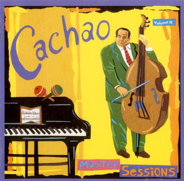 Couverture de Master Sessions Vol 2 par Cachao