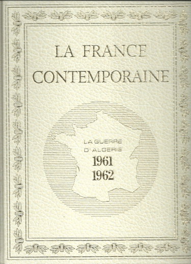 Couverture de la France contemporaine - la guerre d'Algérie – Année 1961-1962