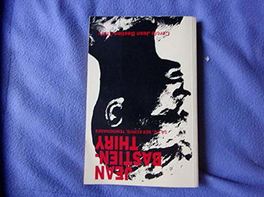 Jean Bastien-Thiry : sa vie, ses écrits, témoignages