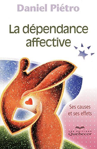 LA DEPENDANCE AFFECTIVE