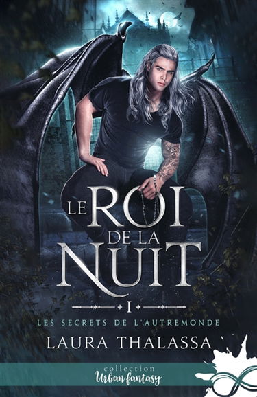 Le Roi de la Nuit : Les secrets de l'AutreMonde, T1
