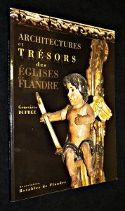 Architectures et trésors des eglises de Flandre