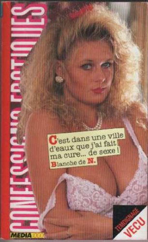 Les confessions érotiques n°46 : c'est dans une ville d'eaux que j'ai…