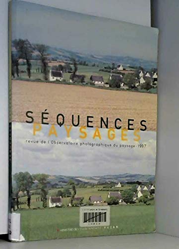 Revue de l'Observatoire photographique du paysage, n° 1997. Séquences paysages