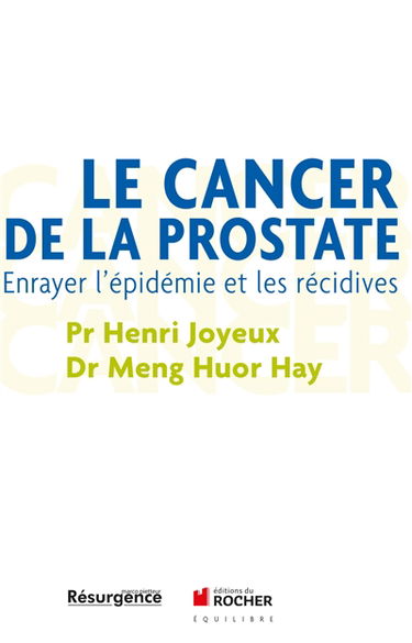 Le cancer de la prostate : enrayer l'épidémie et les récidives