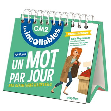 Les incollables, CM2, 10-11 ans : un mot par jour, 365 définitions illustrées