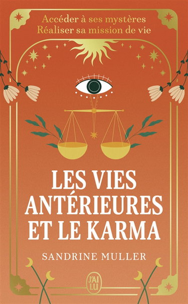 Couverture de Les vies antérieures et le karma : accéder à ses mystères, réaliser sa mission de vie