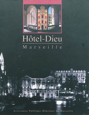 L'Hôtel-Dieu de Marseille