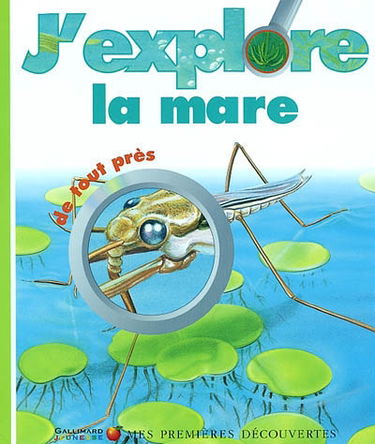 J'explore la mare de tout près