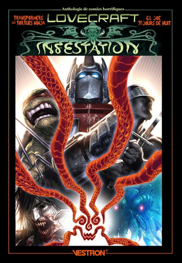 Couverture de Lovecraft infestation : Transformers, les Tortues ninja, GI Joe, 30 jours de nuit : anthologie de comics horrifiques