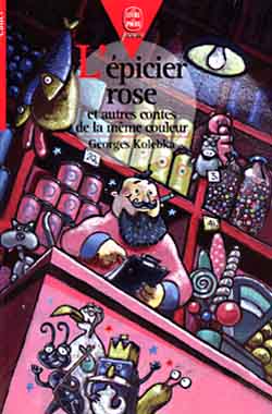 L'épicier rose : et autres contes de la même couleur