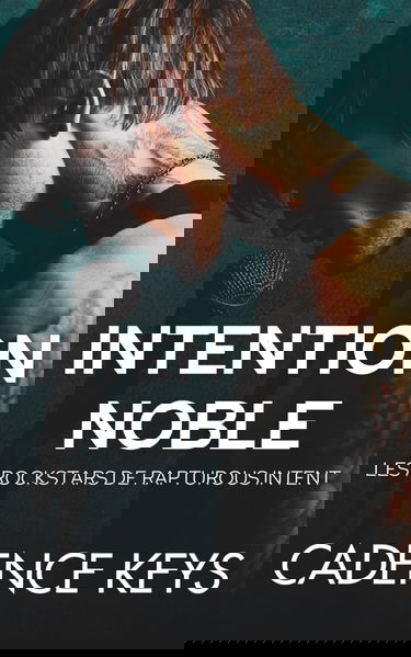 Intention Noble: Une romance torride entre amis et amoureux