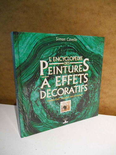 L'encyclopédie des peintures à effets décoratifs